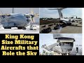 King Kong Size Military Aircrafts that Role the Sky