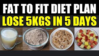 FSA Fat To Fit Diet Plan | Fat To Fit | Lose 5 Kgs In 5 Days