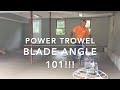 How to use a concrete power trowel. Blade angle adjustment explained.