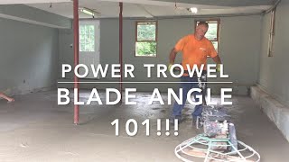 How to use a concrete power trowel. Blade angle adjustment explained.