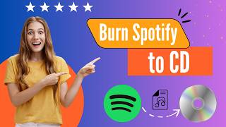 How to Burn Spotify Music to CD (2026 Guide)