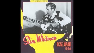 Slim Whitman - Warm, Warm Lips (1987) - Rose Marie CD6 10)