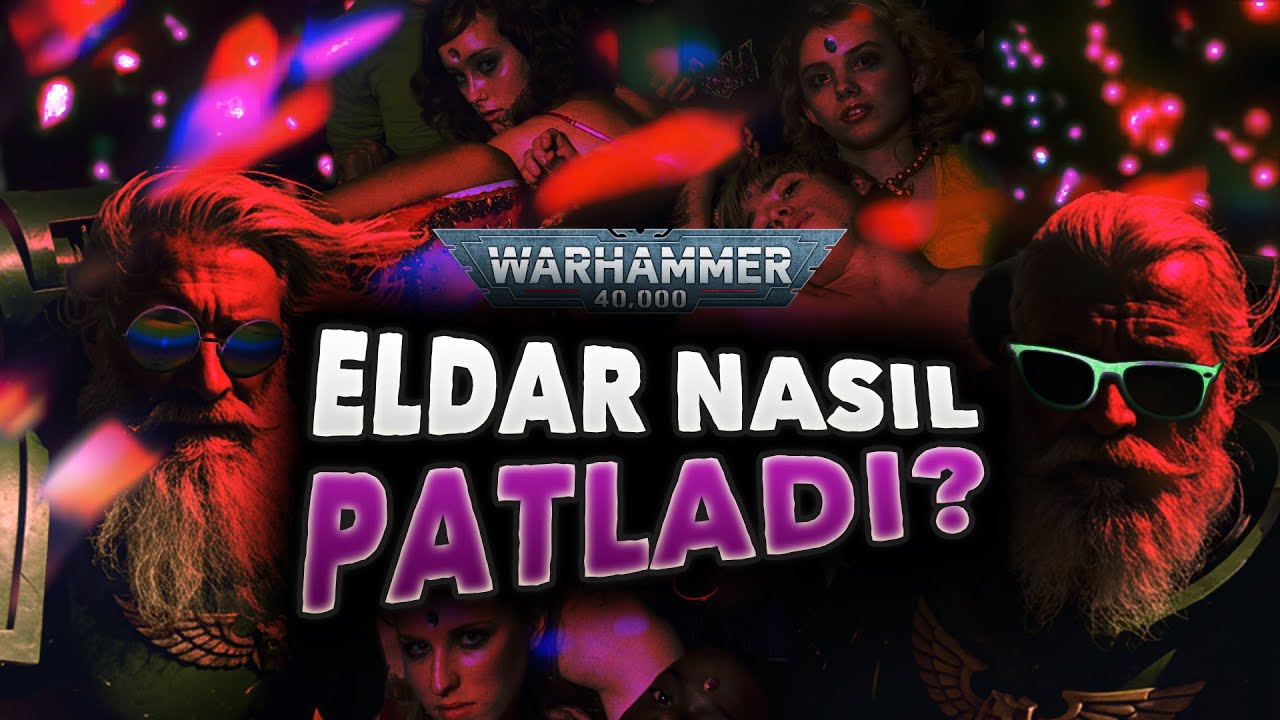 Eldar Nasıl Patladı? | 40.000 HATIR #WARHAMMER40K