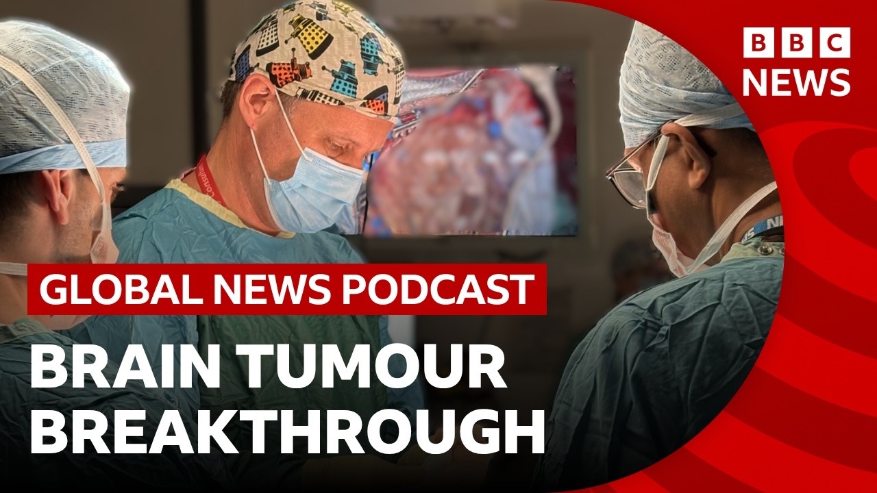 How a new brain tumour test could transform cancer diagnoses | Global News Podcast