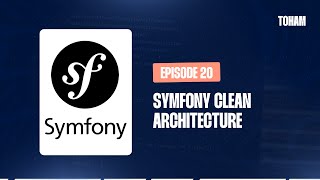 S00E20 - Symfony Clean architecture