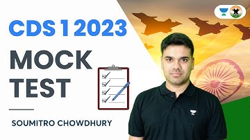 CDS 1 2023 | Mock Test | Soumitro Chowdhury | Unacademy Defence Mentors