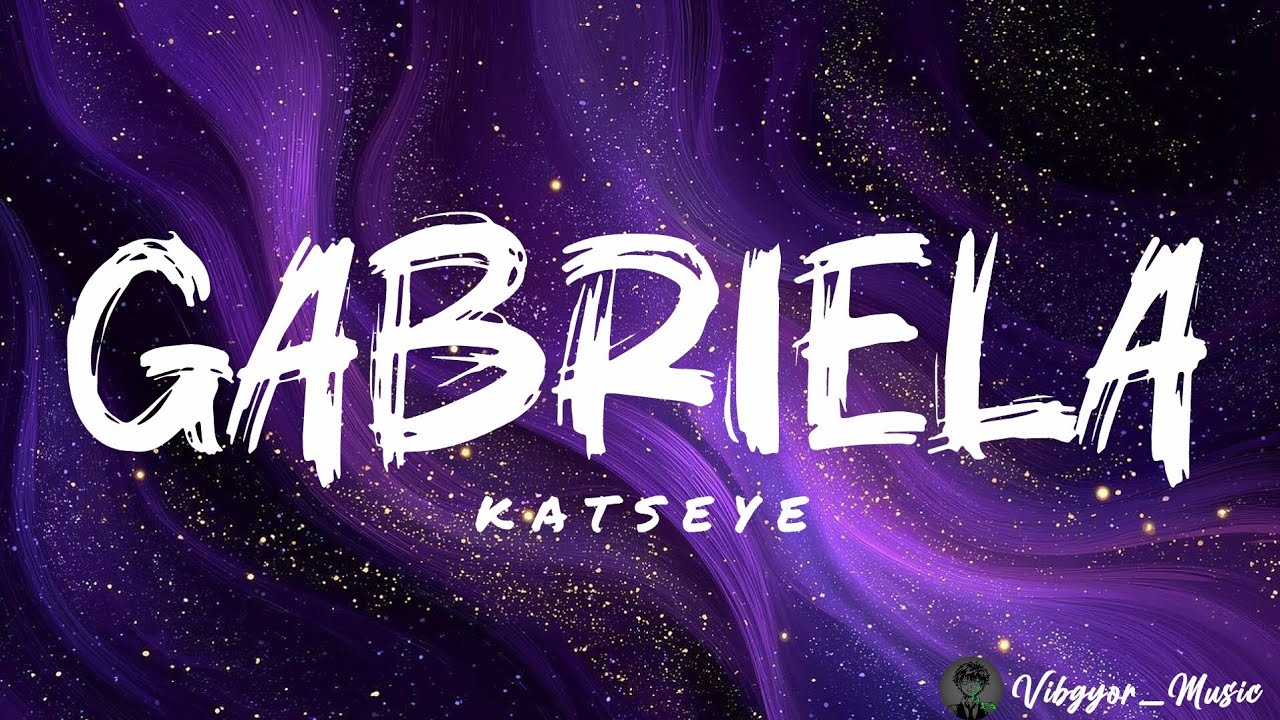 GABRIELA - Katseye (Lyrics) - YouTube