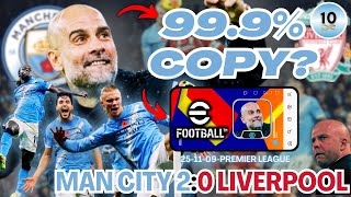 I Cloned PEP GUARDIOLA'S MAN CITY Tactics in eFootball | Man City 3:0 Liverpool