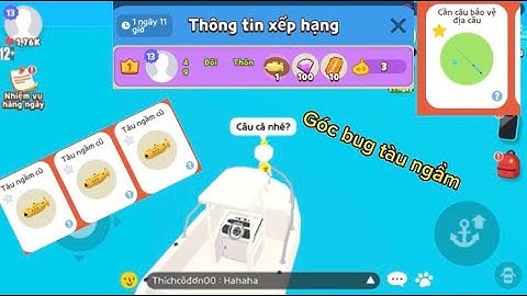 Hướng Dẫn Góc Bug Lên Toàn B4 Tàu Ngầm Cũ | Bụt PlayTogether