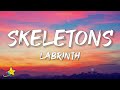 Labrinth Skeletons Lexi Needed A Break Lyrics mp3