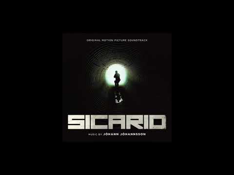 Sicario Soundtrack Track 6 "Desert Music" Jóhann Jóhannsson