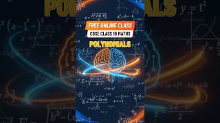 FREE Polynomials Class | CBSE Class 10 Maths | June 11 | Google Meet