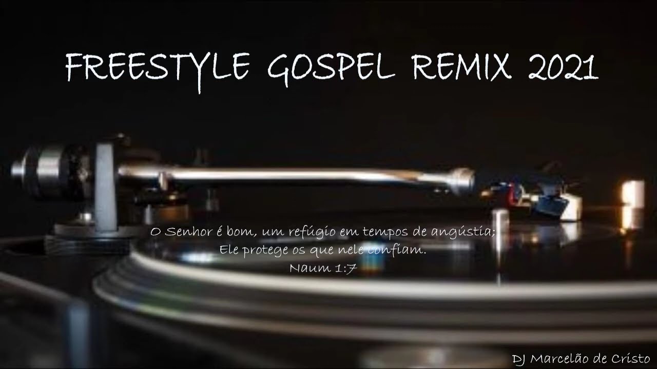 Freestyle Gospel Remix 2021 DJ Marcelão de Cristo (06) YouTube