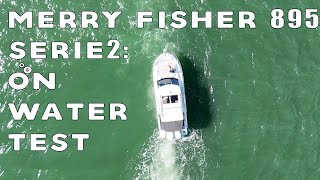 PREMIER: Merry Fisher 895 Serie 2 on water test