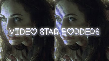 borders to spice up your edits - videostar tutorial