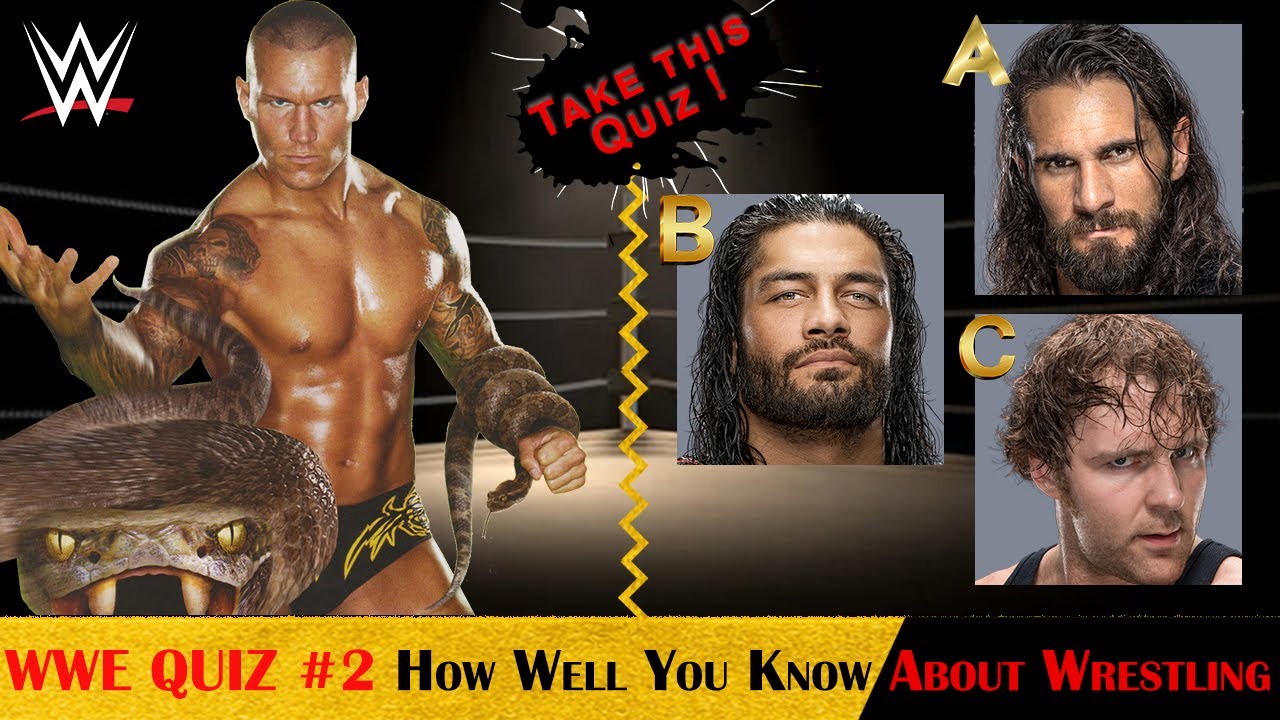 WWE QUIZ 2 How Well You Know About Wrestling? YouTube WWE QUIZ 2 How Well You Know About Wrestling? YouTube