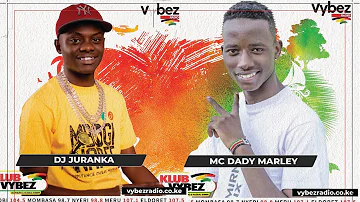 DJ JURANKA X MC DADDY MARLEY  - VYBEZ RADIO LIVE #KLUBVYBEZ