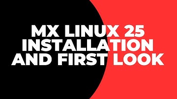 MX Linux 25 installation and first look