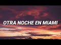 Bad Bunny - Otra Noche En Miami (Letra/Lyrics)