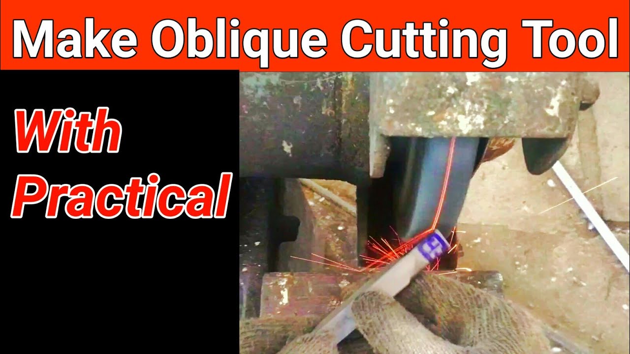 Oblique Cutting Tool Grinding HSS Tool Hindi ITI Polytechnic B.Tech