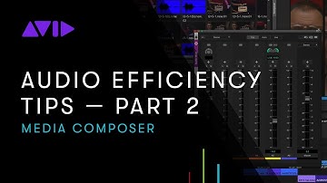 Online Learning — Media Composer: Audio Efficiency Tips Part 2