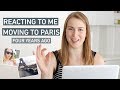 Moving to Paris: Reacting to Me Moving to Paris