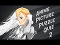 Anime Picture Puzzle Quiz 2 [Easy/Extreme] 30 Answers