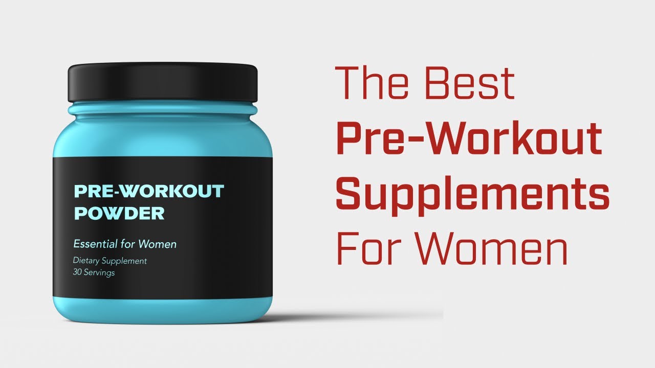 Best Pre-Workout Supplements for Women to Try in 2024 - Sports Illustrated