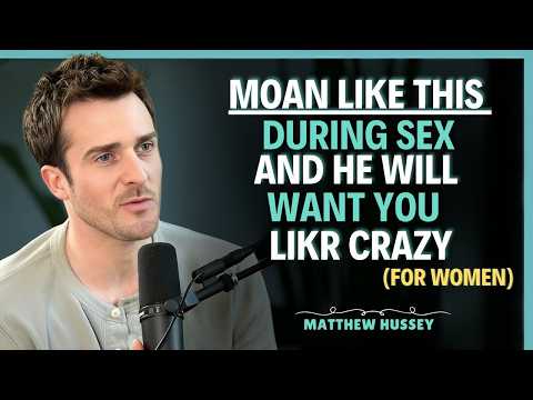 What makes sex unforgettable for a man || Matthew Hussey || Dating Tips