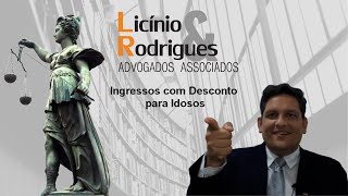 Full Ingressos com desconto é direito do idoso | Licinio & Rodrigues Guide