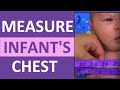 Infant Chest Circumference Measurement Newborn | Pediatric Assessment Nursing Skills