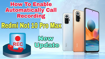 how to enable redmi not 10 pro max automatically call recording | call recording kaise on kare
