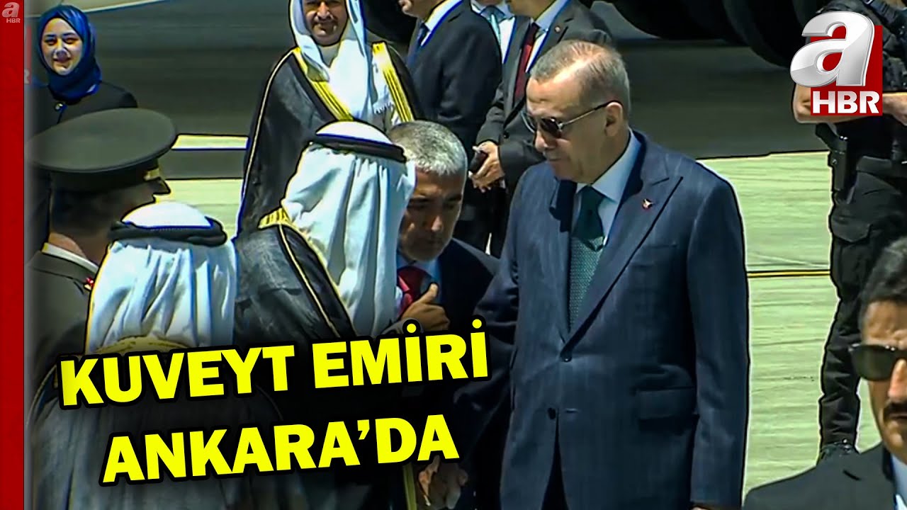 Kuveyt Emiri Şeyh Meşal Türkiye'de! Başkan Erdoğan karşıladı | A Haber