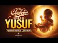 Heart Melting Surah Yusuf سورة يوسف | Pregnant Mothers And Sisters, Listen Up | Habibullah TV