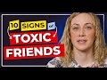 10 Signs of Toxic Friendships