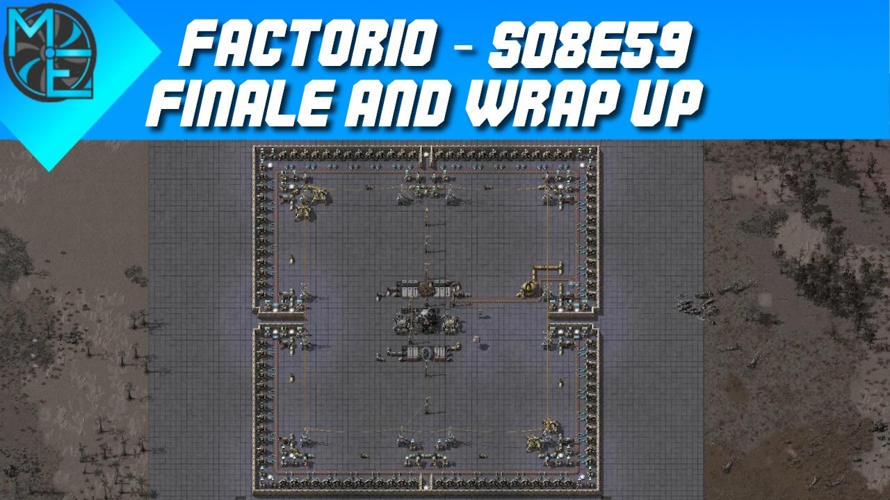 Factorio - S08E59 - Finale and Wrap Up - YouTube