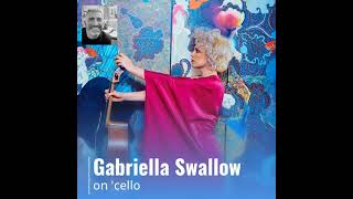 The beautiful cello tones of Gabriella Swallow