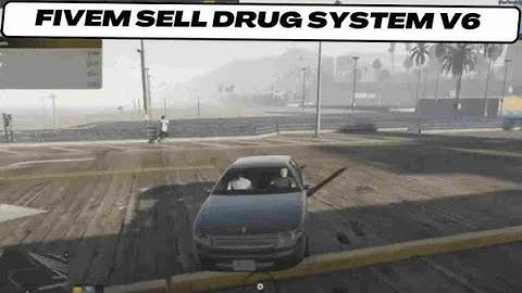 Fivem Sell Drug System V6 - Fivem Script : FiveM Scripts Store