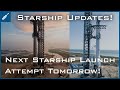 SpaceX Starship Updates! Next Starship Flight Test Attempt Tomorrow! TheSpaceXShow