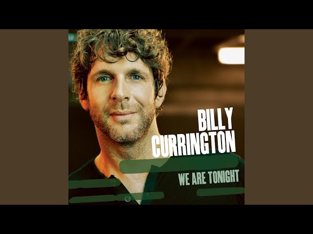 Billy Currington - One Way Ticket