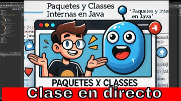 📦 Paquetes y Clases Internas en Java: Clase en Directo 🚀