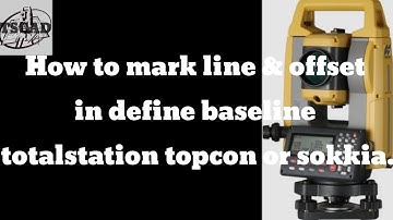 How to mark line/offset in definebaseline totalstation topcon or sokkia.