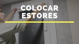 Cómo colocar estores CON/SIN taladro