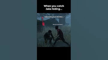 POV: When you Catch Jake Hiding...