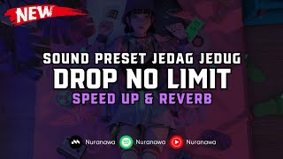 Drop No Limit ( Speed Up \u0026 Reverb ) 🎧