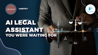 Casetext: Your Trusted AI Legal Assistant for Efficient Research