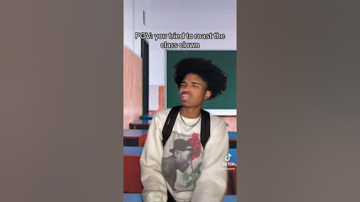 When you try to roast the class clown