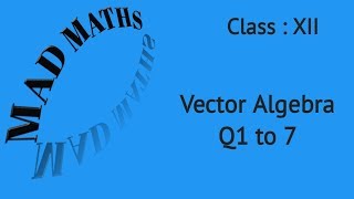 Vector Algebra NCERT Exemplar Q1 to 7