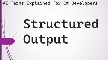 AI Terms for Developers: Structured Output