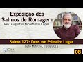 Salmo 127: Deus em primeiro lugar | Rev. Augustus Nicodemus